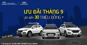 Khuyến mại khủng khi mua Hyundai SantaFe, Tucson, Elantra